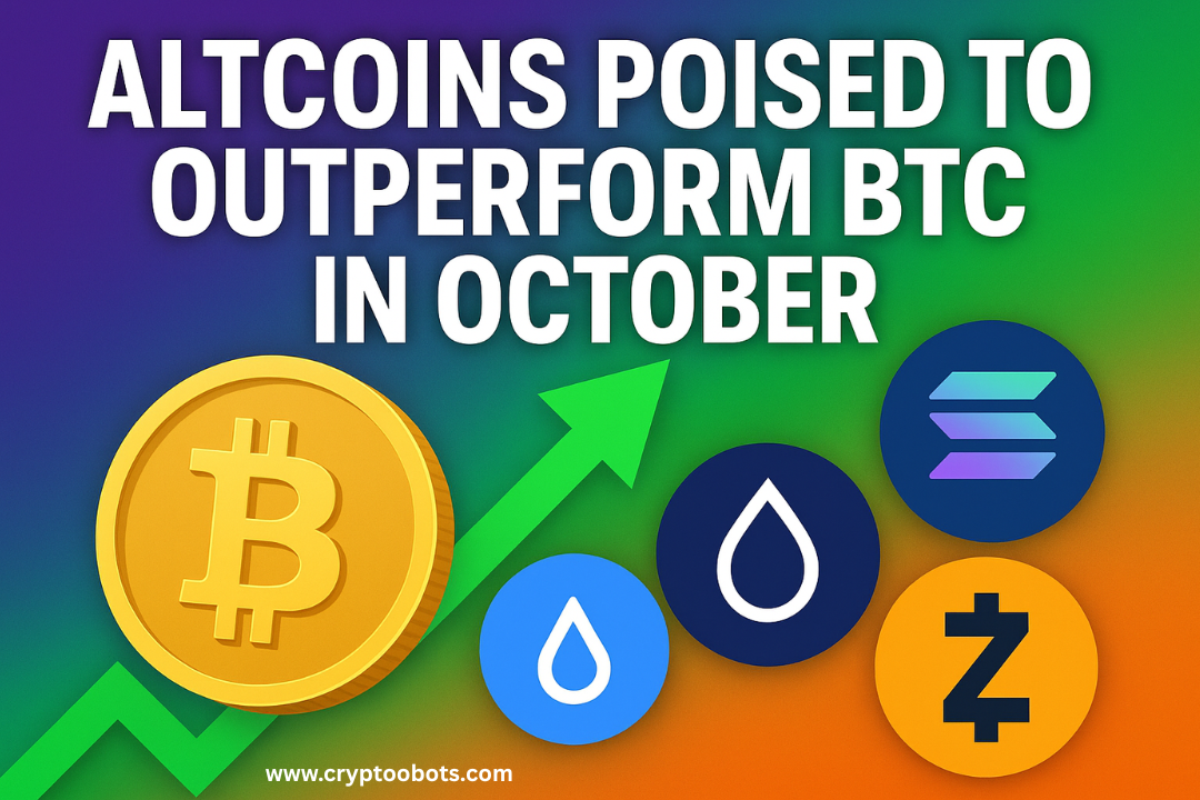 Altcoins Poised to Outperform BTC in October 2025