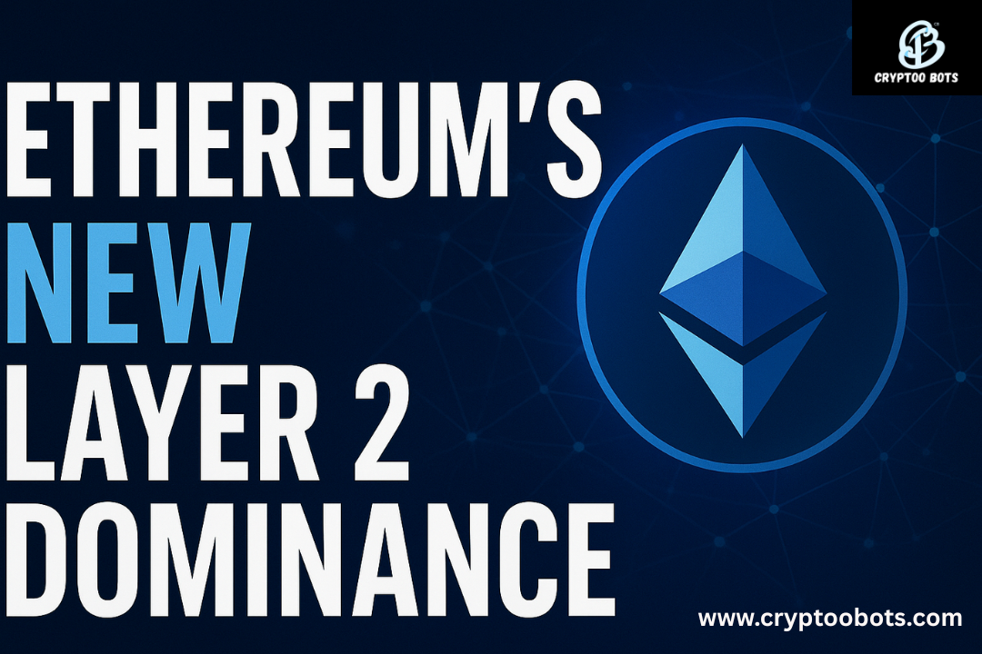 Ethereum’s New Layer 2 Dominance