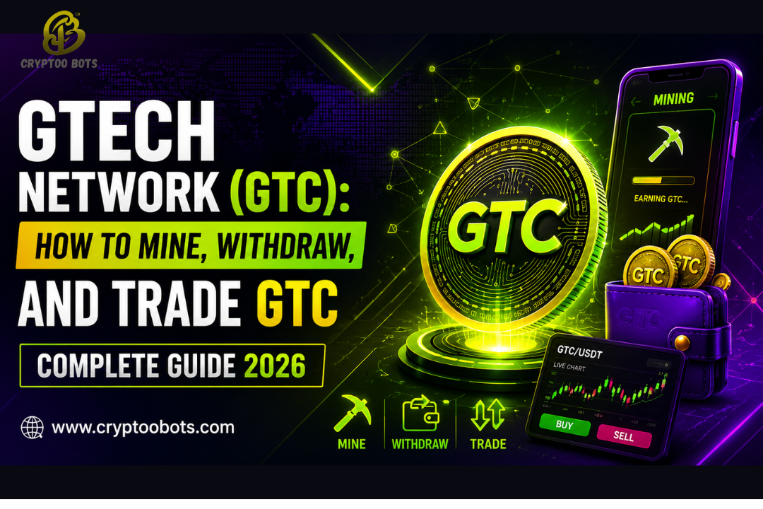 GTech Network (GTC) 2026 Guide: How to Mine, Withdraw, Trade, and Stay Safe
